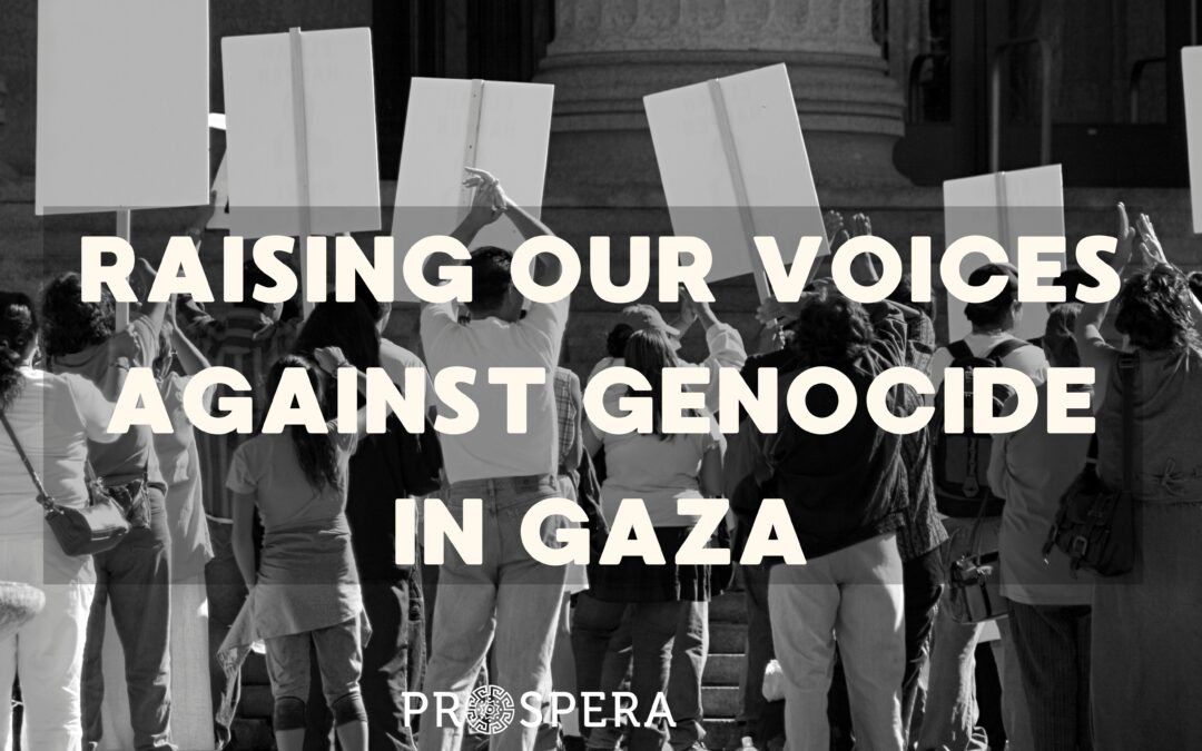 Prospera speaks out against the genocide in Gaza