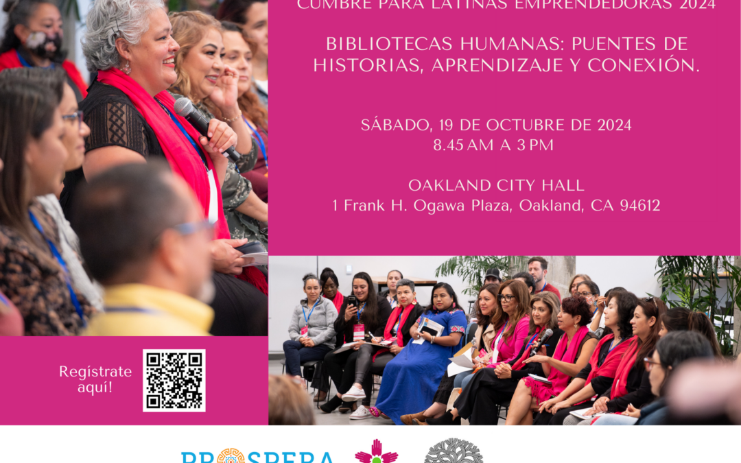 Cumbre Anual para Latinas Emprendedoras 2024: Bibliotecas Humanas: Puentes de historias, aprendizaje y conexión.