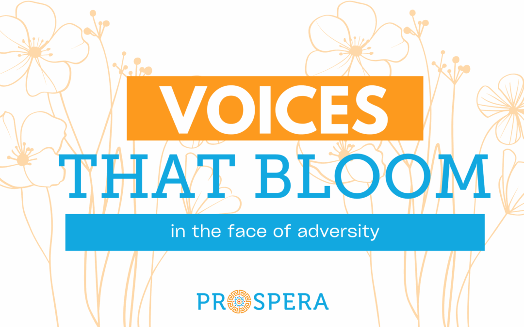 Voices that Bloom in the Face of Adversity
