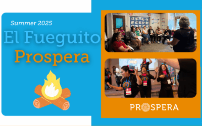 Newsletter: “Fueguito Prospera” Summer 2025