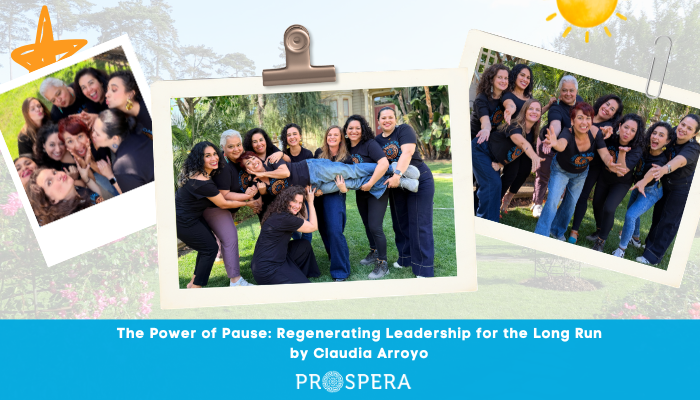 The Power of Pause: Regenerating Leadership for the Long Run By Claudia Arroyo 