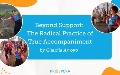 The Radical Practice of True Accompaniment by Claudia Arroyo